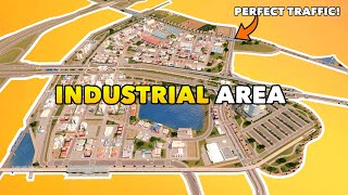 Building the perfect Industrial Area with perfect traffic flow in Cities Skylines  Vanilla Ep11 [upl. by Namas91]