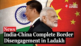 India and China Complete Disengagement in Ladakhs Depsang and Demchok Regions [upl. by Treulich]