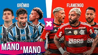 GRÊMIO X FLAMENGO QUEM É MELHOR  MANO A MANO DA COPA DO BRASIL [upl. by Wrennie]