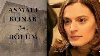 ASMALI KONAK 34 Bölüm [upl. by Ecnarepmet213]