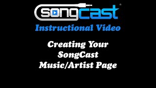 SongCast Instructional Video 4  Creating Your SongCast Music Page [upl. by Warram]