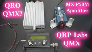 QRO QMX Using the MXP50M with the QRP Labs QMX [upl. by Rimat140]