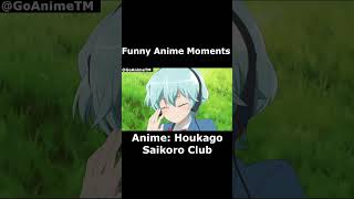 FUNNY ANIME MOMENT HoukagoSaikoroClub anime edit animeedit amv shorts topanime GoAnimeTM [upl. by Tsai]