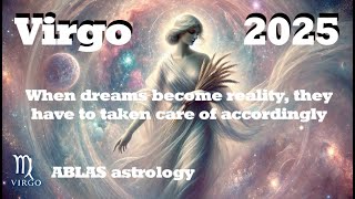 Horoscope Virgo 2025 When dreams become reality they have to be taken care of accordingly [upl. by Onder]