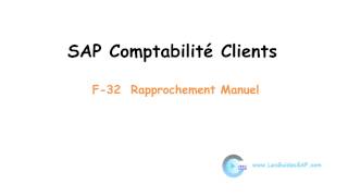 F32  Rapprochement manuel des postes client [upl. by Aehtna]