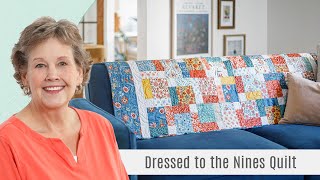 How to Make a Dressed to the Nines Quilt  Free Quilting Tutorial [upl. by Dorolice590]