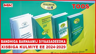 Toos Bandhiga Barnaamij Siyaasadeedka Xisbiga KULMIYE Ee 20242029 [upl. by Ruperto]