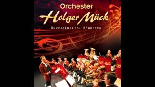 Orchester Holger Mück  Egerländer Zauber [upl. by Yatnahs757]