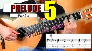 Learn VillaLobos Prelude 5  Classical Guitar Lesson Part 2 [upl. by Greabe]