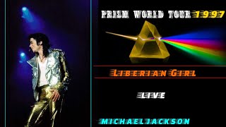 Michael Jackson  Liberian Girl Live At Prism World Tour [upl. by Priscella]