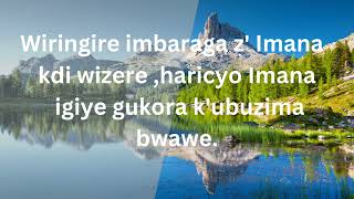 IJAMBO RYIMANAImana imanuye imbaraga mwijuru zije kukurengerazizanye ubutabazi usabwa kwizera [upl. by Alad370]