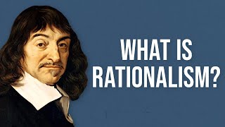 What is Rationalism [upl. by Alphonso]