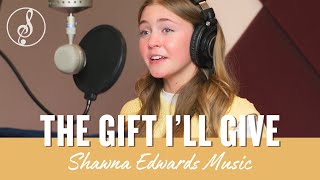 quotThe Gift Ill Give by Shawna Edwards  Heartfelt Tribute  Official Music Video 2023quot [upl. by Ahsitaf]