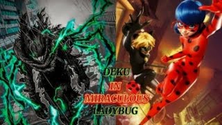 Deku In Miraculous Ladybug Part 1quotInto The Multiversequot [upl. by Thill]