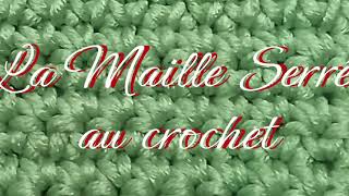 Comment faire la Maille Serrée au crochet [upl. by Glassco835]