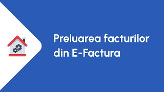 Preluarea facturilor din EFactura [upl. by Yetnom]