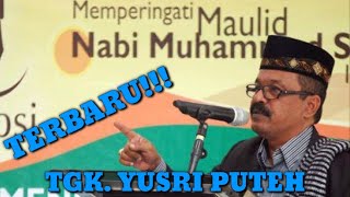 Dakwah Tgk Yusri Puteh Terbaru  Lucu Han Ek Khem [upl. by Gustavo869]