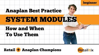 Anaplan Best Practices  How and When to Create System Modules [upl. by Martelle]