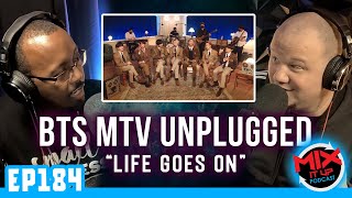 BTS quotLife Goes Onquot Unplugged  FIRST TIME REACTION VIDEO EP184 [upl. by Bart161]