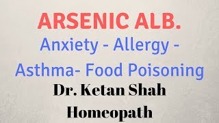 Arsenic Album Homeopathic Medicine in Hindi  Dr Ketan Shah [upl. by Naryb]