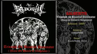 Balberith SGP  Triumph ov Beastial Dominator Years ov Hatred amp Vengeance  Full ALbum 2009 [upl. by Khano]