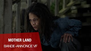 MOTHER LAND  Bandeannonce VF [upl. by Bennink]