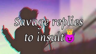 what to say when someone insults you 😈 Savage replies to insult  Inspiringhappymindsetfactzzz [upl. by Martha]