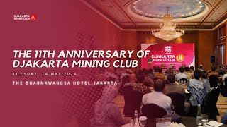 11th Anniversary of Djakarta Mining Club [upl. by Jehial651]