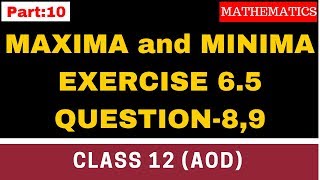 Part 10 Maxima and Minima Ex 65 Q 8 9 class 12 maths [upl. by Sjoberg]