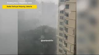 JAKARTA GEMPAR 3122024 BARU SAJA BAK TORNADO SAPU KOTA JAKARTA HARI INI HUJAN BADAI JAKARTA [upl. by Nerraj]