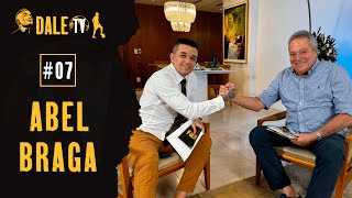 DALE TV EP 7  Abel Braga [upl. by Nreval]