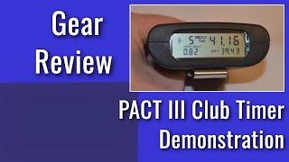 Pact III Club Timer Review and Demonstration [upl. by Latrina]