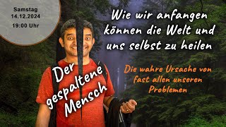 Begegnung Bürgersaal Bleichstetten 14 Dezember 2024 Der gespaltene Mensch Wie wir heilen können [upl. by Llevad896]