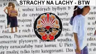 STRACHY NA LACHY  BTW Mamy tylko siebie OFFICIAL VIDEO [upl. by Ariella372]