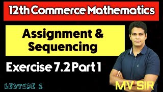 Sequencing  Exercise 72  Part 1  Lecture 1  12th Commerce Maths  VSM Academy  MV Sir [upl. by Archie961]