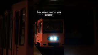 kérem vigyázzanak az ajtók záródnak Metro M1 Budapest [upl. by Anirtek997]