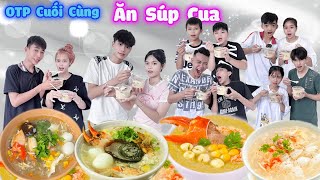 OTP Cuối Cùng Ngừng Ăn Súp Cua trangvinhne [upl. by Chemar]