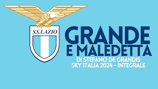 Grande e Maledetta  La Lazio del 1974  Integrale [upl. by Admana238]