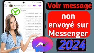 Comment voir les messages non envoyés sur Messenger 2024  Voir le message supprimé sur Messenger [upl. by Ken]