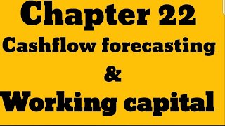 IGCSE Business studies Chapter 22quot Cash flow forecasting and working capital quot [upl. by Coad334]