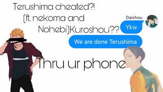 Thru ur phone  lyric not prank  Terushima cheated Kuroshou [upl. by Nirrad]