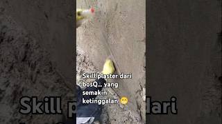 Skill plaster dari bosQ dengan semangat yang luar biasa 👍 profilkubangunan shorst [upl. by Skyla172]