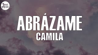 Camila  Abrázame LetraLyrics [upl. by Sesmar]