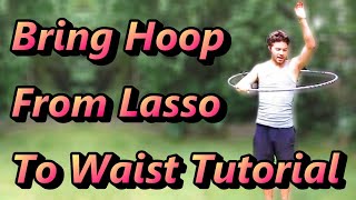 How to Hula Hoop for Beginners Bring Hoop from Lasso to Waist [upl. by Stelu]