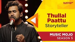 Thullal Paattu  Nalacharitha  Storyteller  Music Mojo Season 5  Kappa TV [upl. by Acinhoj693]