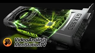 Nvidia GTX 980 Vídeo Análisis [upl. by Nomit16]