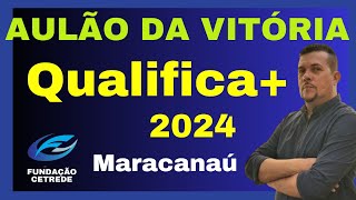 QUALIFICA  MARACANAÚ 2024AULÃO DA VITÓRIACETREDE cetrede matemática math [upl. by Eihctir]