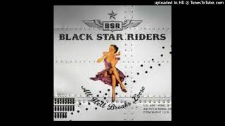 Black Star Riders  All Hell Breaks Loose [upl. by Powers]