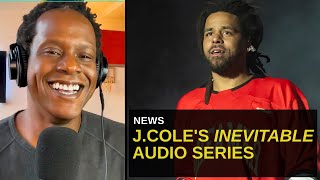 New JCole Audio Series Documents His quotInevitablequot Rise To Rap Superstardom [upl. by Durkin]