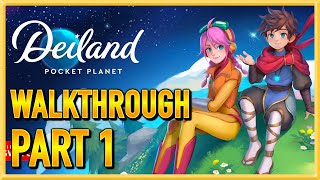 Deiland Pocket Planet Edition  WALKTHROUGH  PLAYTHROUGH  LETS PLAY  GAMEPLAY  Part 1 [upl. by Fitz]